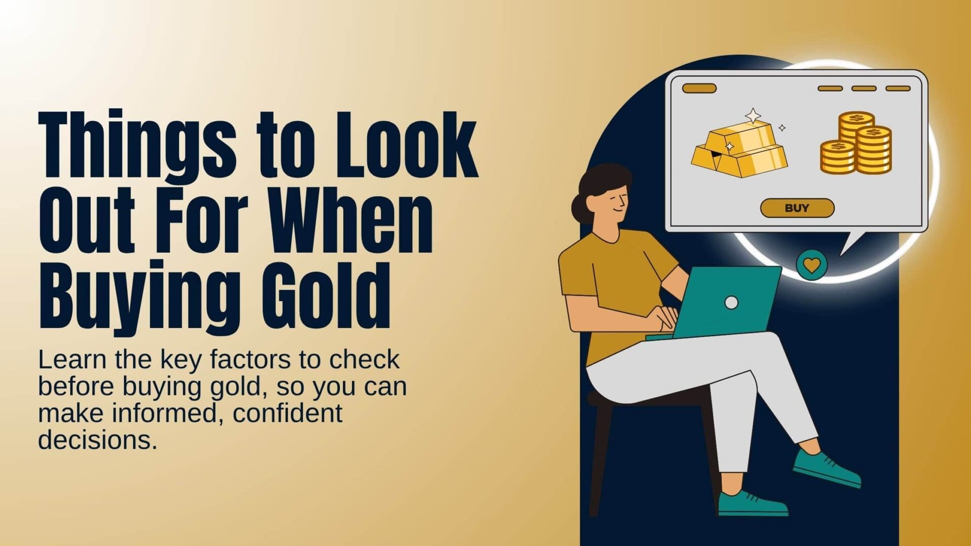 Things to Look Out For When Buying Gold - The Gold Program